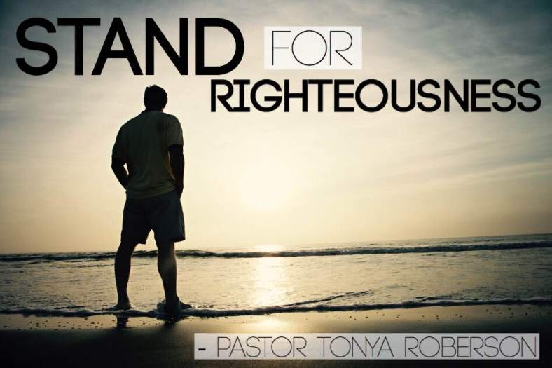Stand for Righteousness