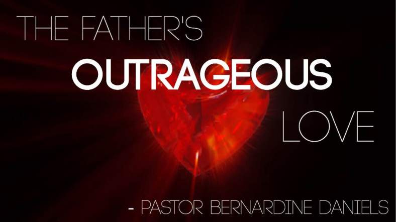 Fathers Outrageous Love pic